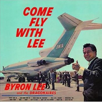 Byron Lee And The Dragonaires - Come Fly With Lee - 1