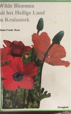 Wilde bloemen uit het Heilige Land in kruissteek, Paula Frank-Boas