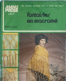 Fantaisies en macramé, Barbara Pegg