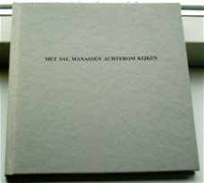 Met Sal Manassen achterom kijken(Tiel, ISBN 9071297101).