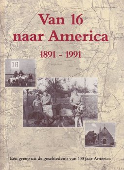 Van 16 naar America 1891-1991. Een greep uit de geschiedenis van 100 jaar America - 1