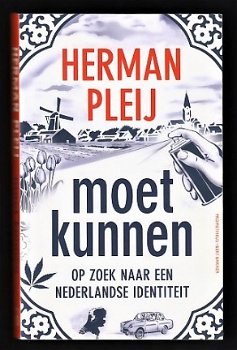 Herman Pleij - MOET KUNNEN ... - op zoek naar de Nederlandse identiteit - 1