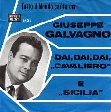Giuseppe Galvagno ‎– Dai Dai Dai Cavaliero / Sicilia (1968)