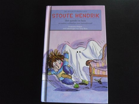 Francesca Simon - Stoute Hendrik Het Spookt In Huis (Hardcover/Gebonden) - 1