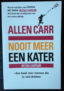 Allen Carr - Nooit meer een kater - een boek voor mensen die te veel drinken - 1