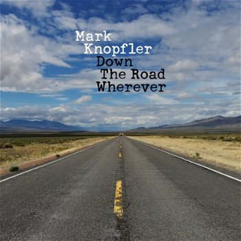 Mark Knopfler - Down The Road Wherever (CD) Deluxe Edition - 1