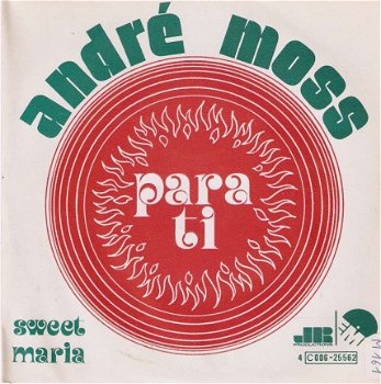 singel André Moss - Para ti / Sweet Maria - 1