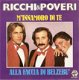 singel Ricchi & Poveri - M’innamoro di te / Alla faccia di belzebu’la playa - 1 - Thumbnail