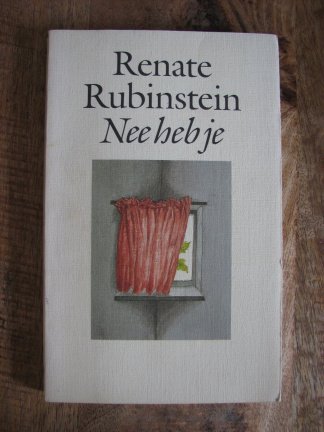 Nee heb je - Renate Rubinstein - nr. 1
