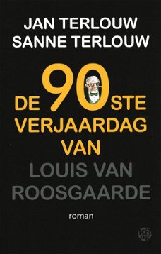 Jan Terlouw   -   De 90ste Verjaardag Van Louis Van Roosgaarde