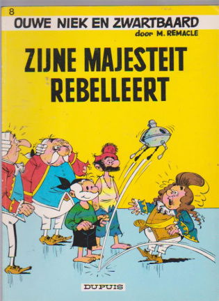 Ouwe Niek en Zwartbaard 8 Zijne majesteit rebelleert - nr. 1