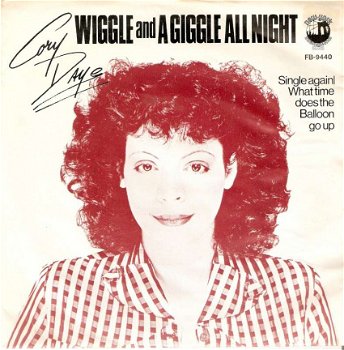 Singel Cory Daye - Wiggle and a giggle all night / Single again/ What time does the balloon go up	(d - 1