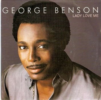 Singel George Benson - Lady love me/ In search of a dream - 1