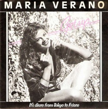 Singel Maria Verano - Get up / It’s disco from Tokyo to Frisco - 1