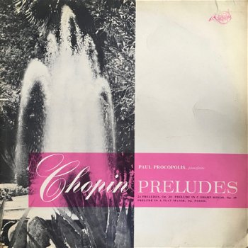 LP - CHOPIN Preludes - Paul Procopolis, piano - 0