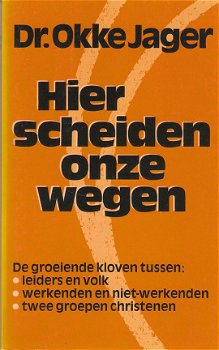 Hier scheiden onze wegen ( meer titels) door Okke Jager - 1