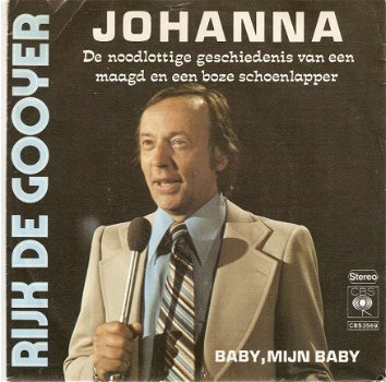 Singel Rijk De Gooyer - Johanna (de noodlottige geschiedenis van een maagd en een boze schoenlapper) - 1