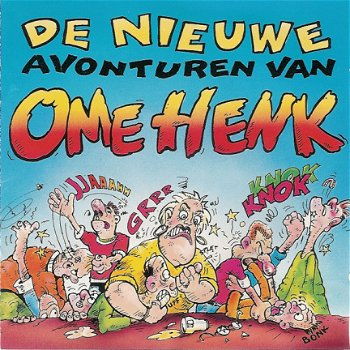 Ome Henk ‎– De Nieuwe Avonturen Van Ome Henk (CD) - 1