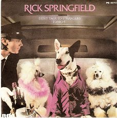 Singel Rick Springfield - Don’t talk to strangers / Tonight