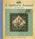 A Quilter's Journal: A Place for Keeping Photos, Fabrics and Memories of Your Favorite Quilts - 1 - Thumbnail