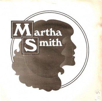 singel Martha Smith - Open up your heart / Give me one (just for fun) - 1