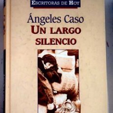 Ángeles Caso - Un Largo Silencio (Hardcover/Gebonden) Spaanstalig - 1