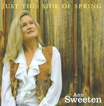 Ann Sweeten - Just This Side Of Spring (CD) met handtekening - 1