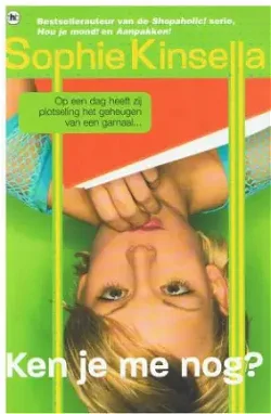 Sophie Kinsella (Madeleine Wickham) - Ken je me nog ?