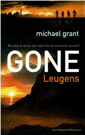 Michael Grant = Leugens - Gone serie deel 3 - nr. 1