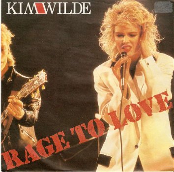 Singel Kim Wilde - Rage to love / Putty in your hands - 1