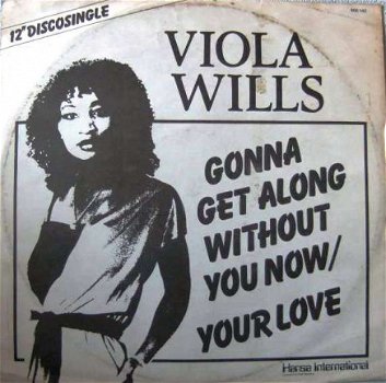 maxi singel Viola Wills - Gonna Get Along Without You Now / your love - 1