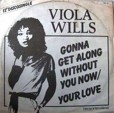 maxi singel Viola Wills - Gonna Get Along Without You Now / your love