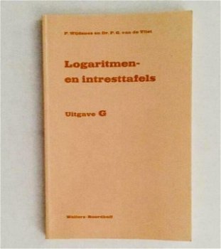 Logaritmen en intresttafels isbn: 9789001975463 / 9001975461 . - 0