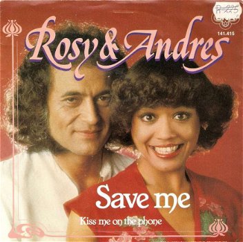 singel Rosy & Andres - Save me / Kiss me on the phone - 1