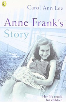 Carol Ann Lee - Anne Frank's Story (Engelstalig) Her Life Retold for Children - 1
