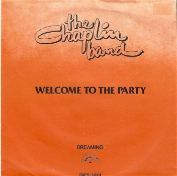 Singel Chaplin band - Welcome to the party / Dreaming - 1
