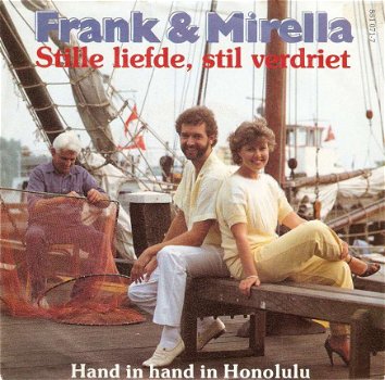 Singel Frank & Mirella - Stille liefde, stil verdriet / Hand in hand in Honolulu - 1