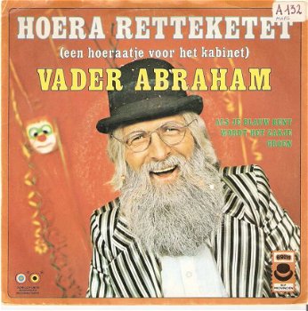 Singel Vader Abraham - Hoera retteketet (een hoeraatje voor het kabinet) / Als je blauw bent wordt h - 1