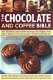 Catherine Atkinson - The Chocolate And Coffee Bible (Engelstalig) - 1 - Thumbnail