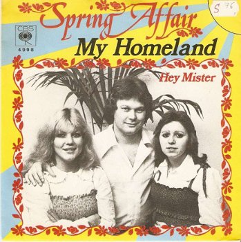 Singel Spring Affair - My homeland / Hey mister - 1
