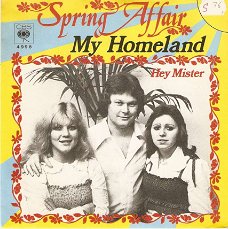 Singel Spring Affair - My homeland / Hey mister