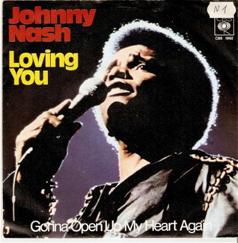 singel Johnny Nash - Loving you / Gonna open up my heart again - 1