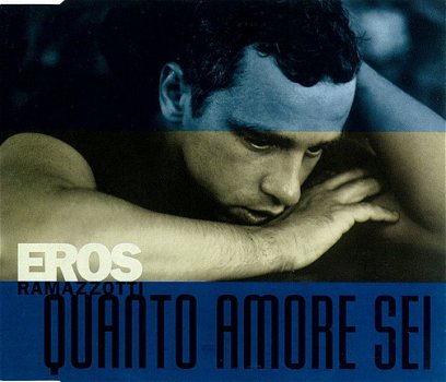 Eros Ramazzotti ‎– Quanto Amore Sei (3 Track CDSingle) - 1