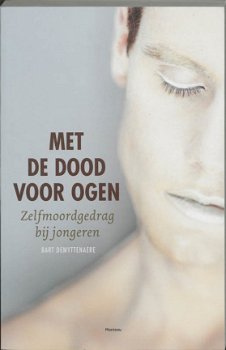 Bart Demyttenaere - Met De Dood Voor Ogen - 1