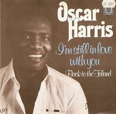 Singel Oscar Harris - I’m still in love with you / Back to the island