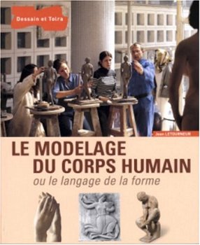 Jean Letourneur - Le Modelage Du Corps Humain Ou Le Langage De La Forme (Franstalig) - 1