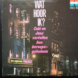 Wat hoor ik? - LP 1973 - Cobi en Jans vertellen hun beroepsgeheimen