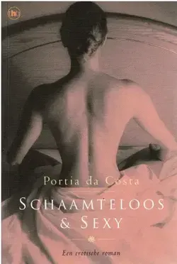 Portia da Costa - Schaamteloos & sexy - erotische roman
