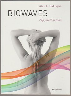Alan E. Baklayan: Biowaves