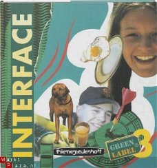 Interface coursebook 3 mh  green label  isbn: 9789028038455 / 9028038450. 